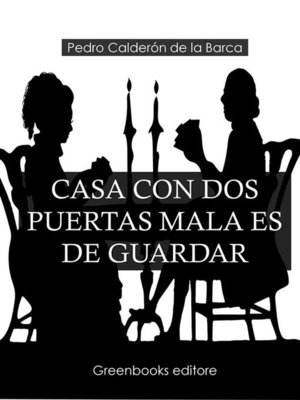 cover image of Casa con dos puertas mala es de guardar